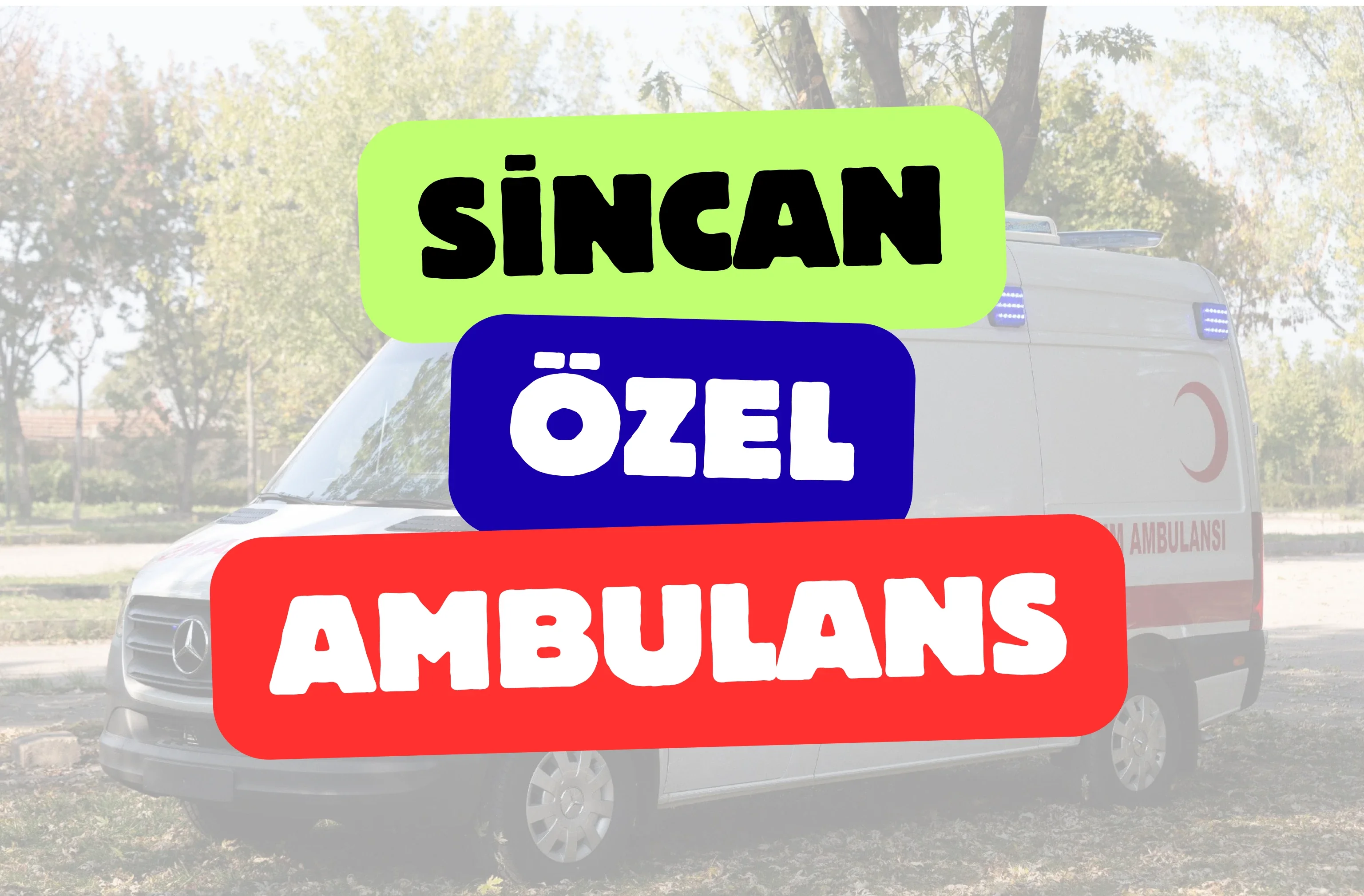Sincan Özel Ambulans